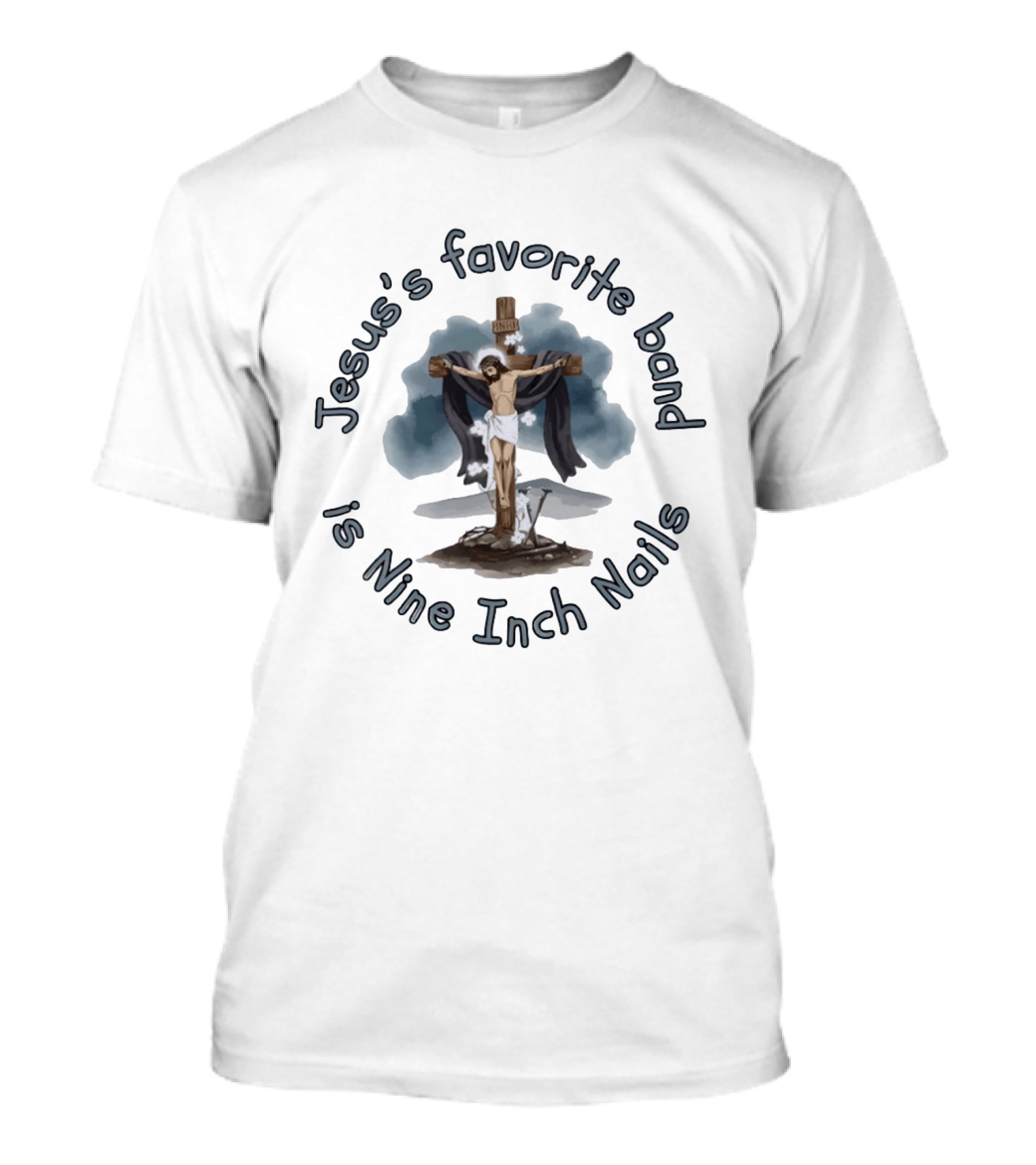 Jesus's Favorite Band Is Nine Inch Nails Jesus On Cross T-Shirt