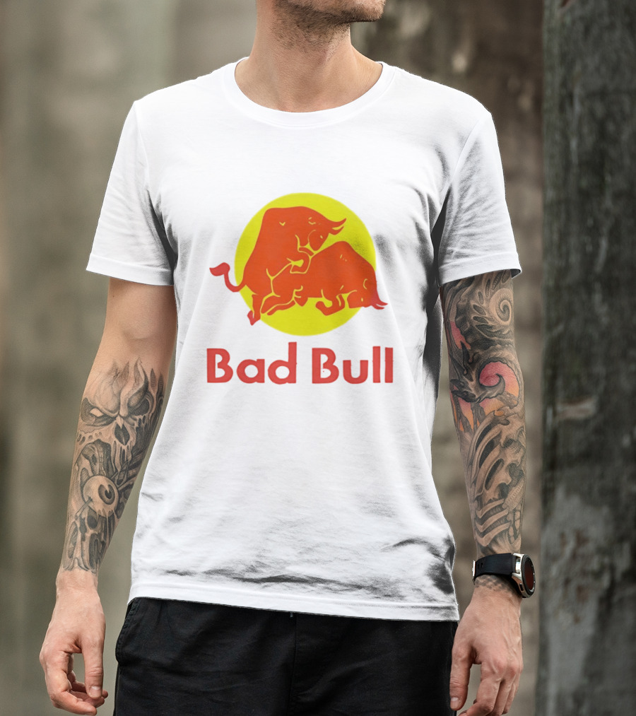 Bad Bull Red Bull Parody Bulls T-Shirt