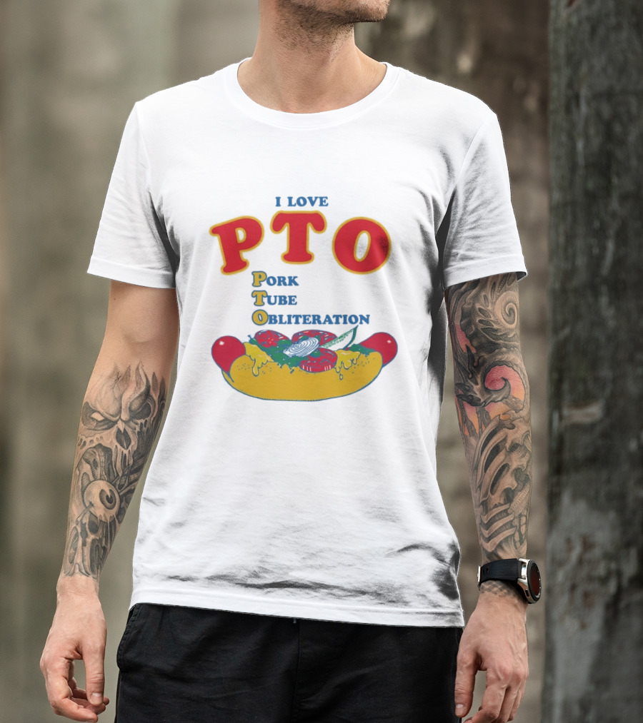 I Love PTO Pork Tube Obliteration Hot Dog Theme Cheese Tomato Lettuce T-Shirt