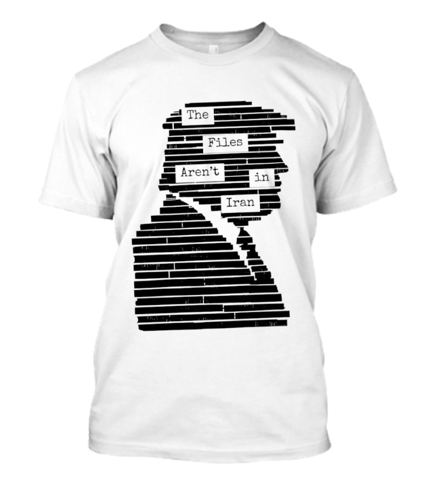 The Files Aren't In Iran Redacted T-Shirt