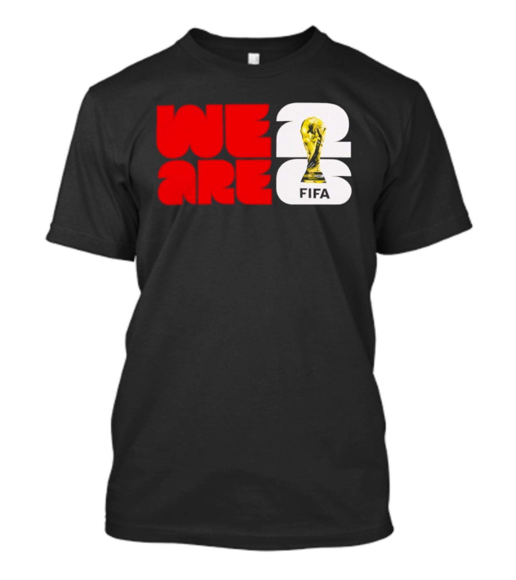 We Are 26 Simply Seattle 2026 FIFA World Cup FIFA Trophy T-Shirt