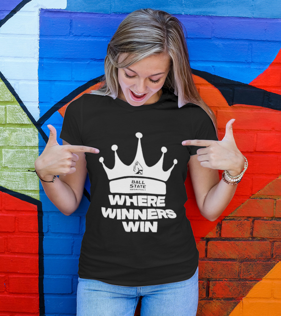Ball State Where Winners Win Basketball Crown T-Shirt