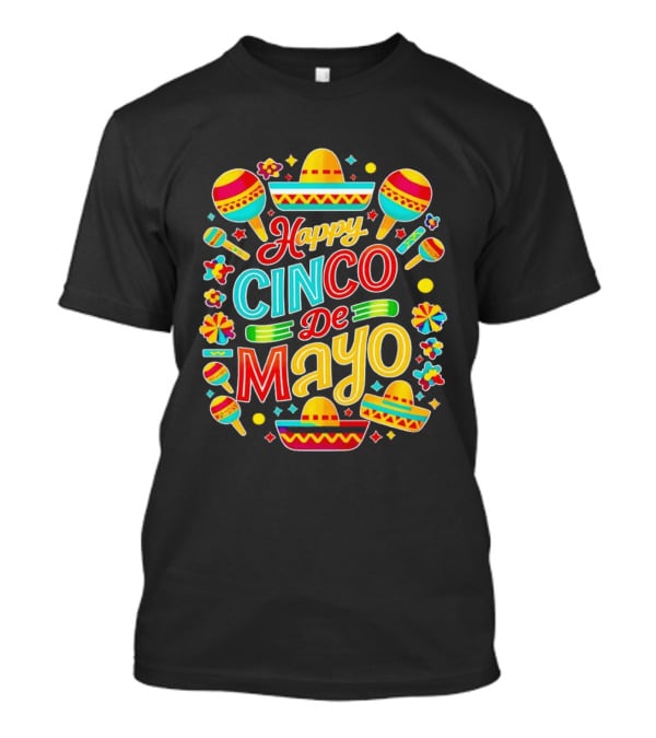 Happy Cinco De Mayo Mexican Fiesta Maracas Sombrero Celebration T-Shirt