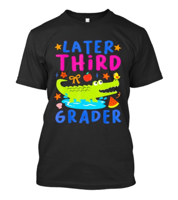 Later Gator Alligator Third Grader Fun Elements Stars Bow Apple T-Shirt