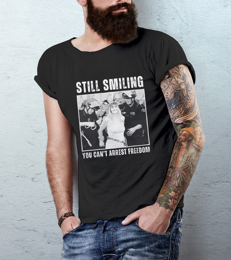Still Smiling You Can't Arrest Freedom Iconic Protest T-Shirt