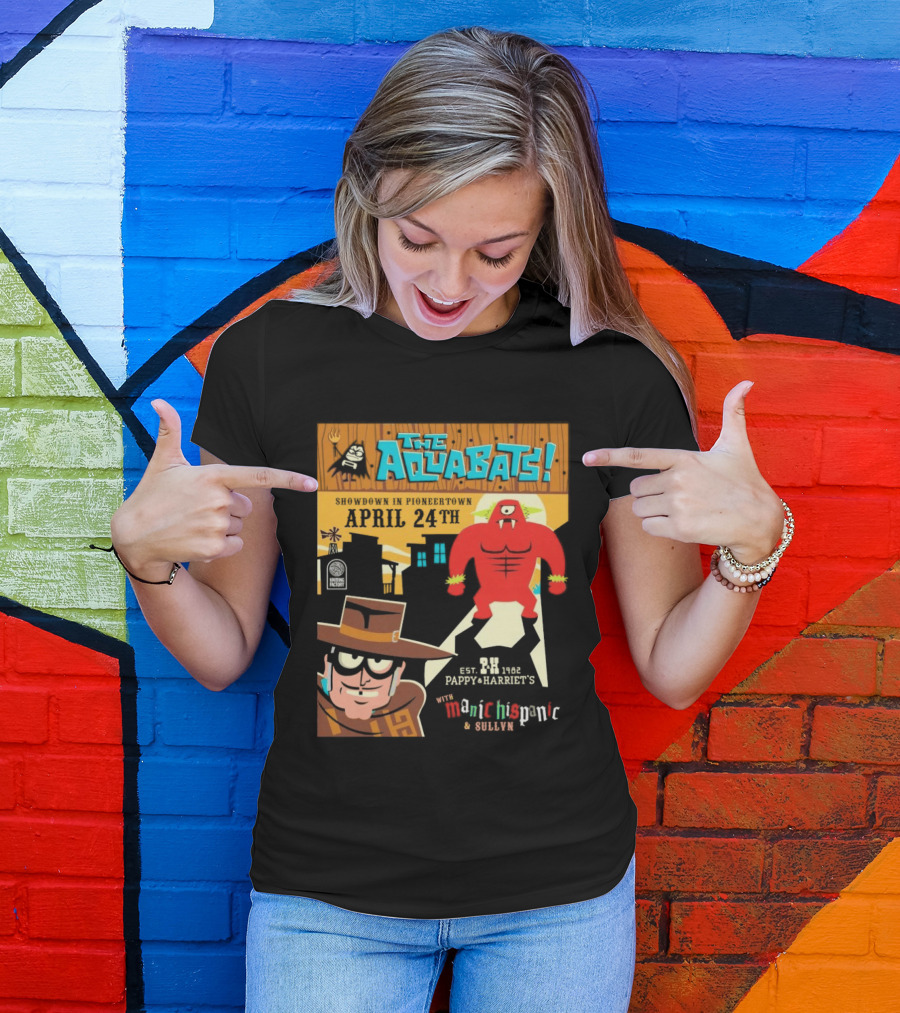 The Aquabats Showdown Pioneertown April 24th Pappy Harriet's Manic Hispanic Concert Event T-Shirt