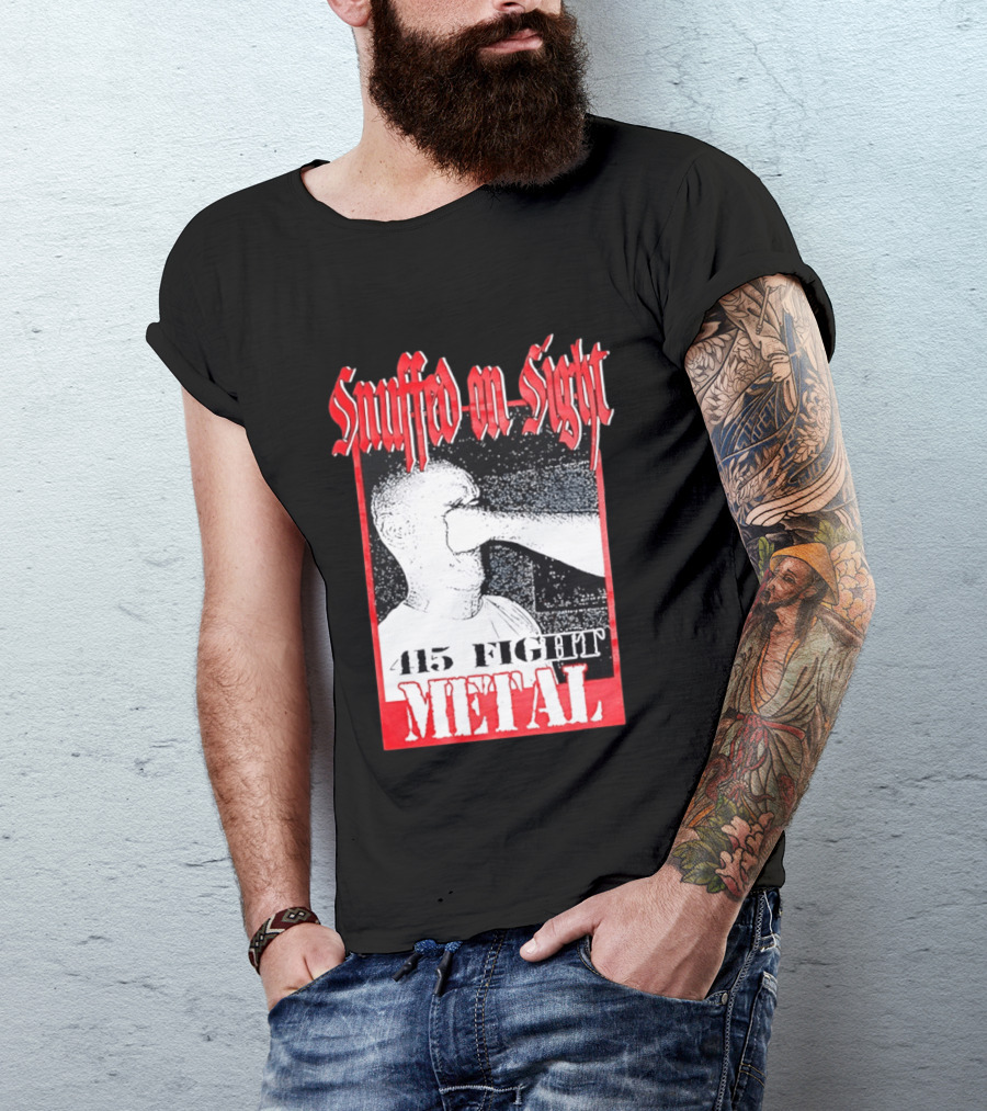 Snuffed On Sight 415 Fight Metal Face Punch T-Shirt