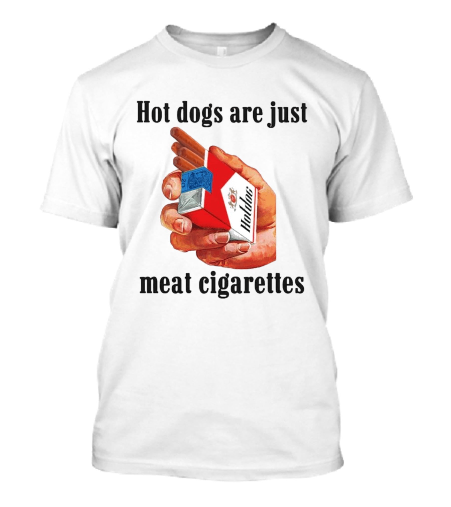 Hot Dogs Are Just Meat Cigarettes Parody Pack T-Shirt