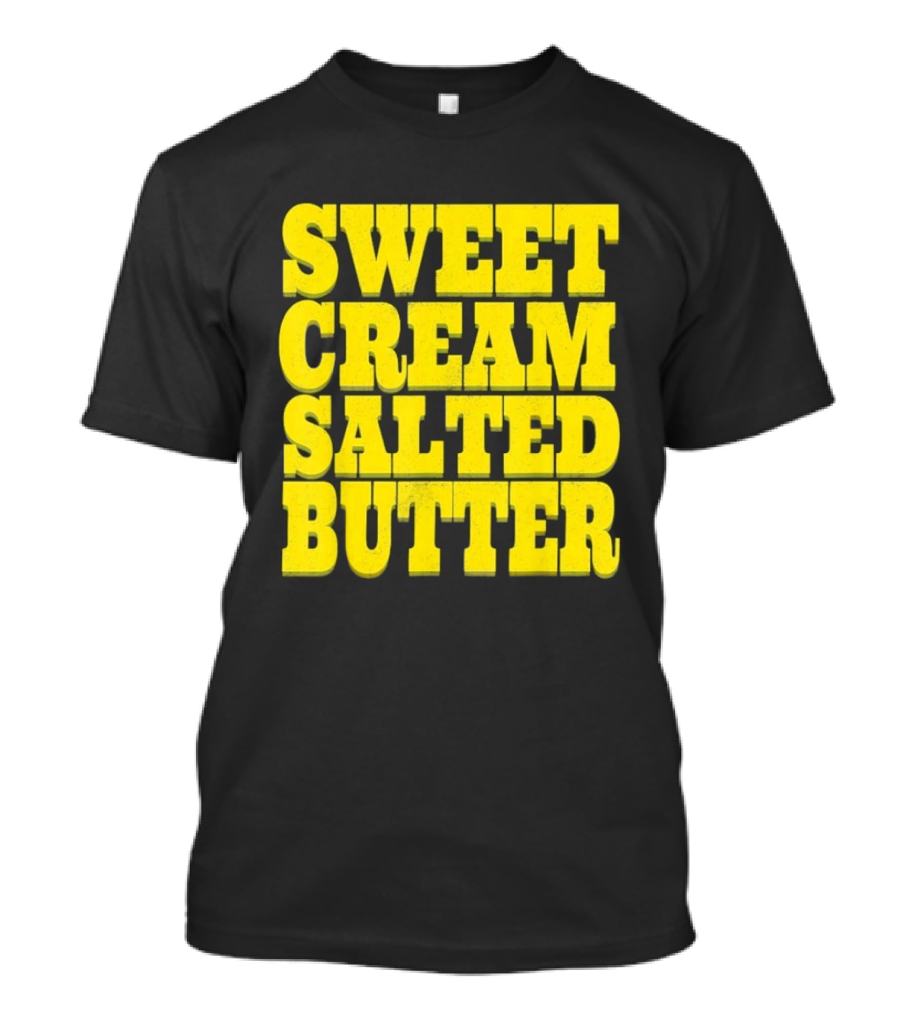 Sweet Cream Salted Butter T-Shirt