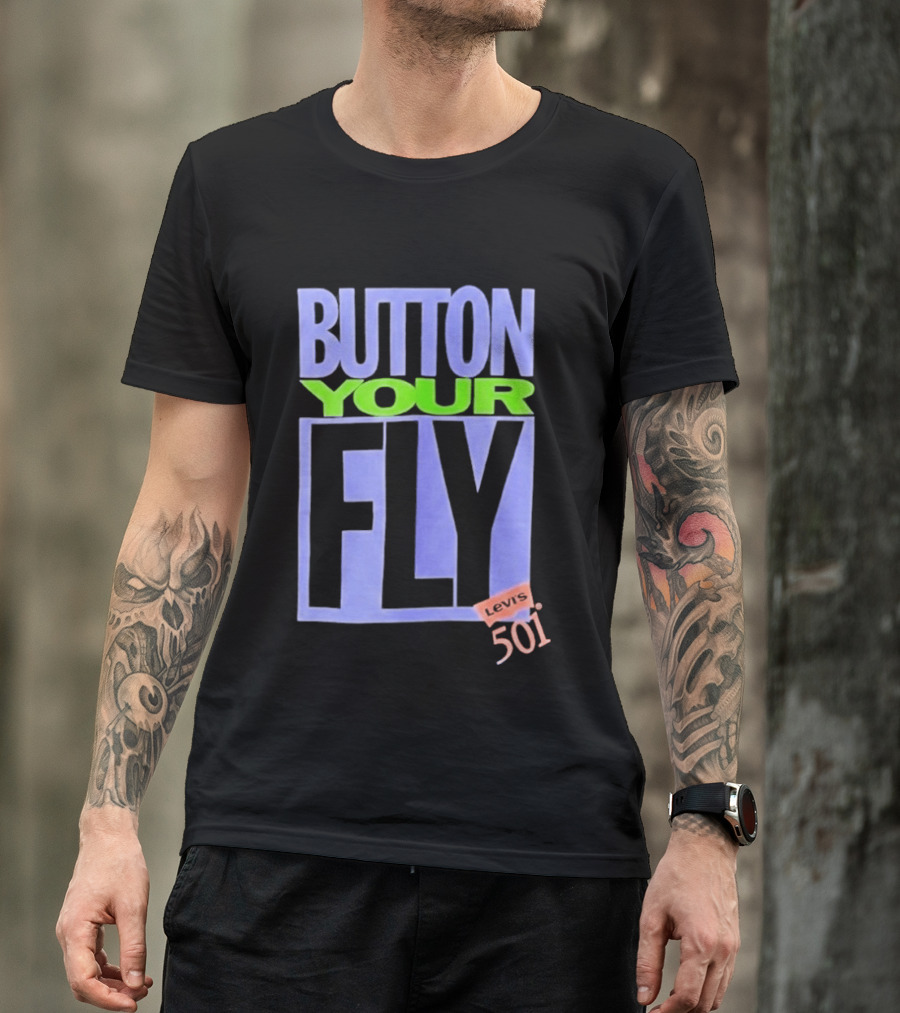 Button Your Fly Levi's 501 T-Shirt