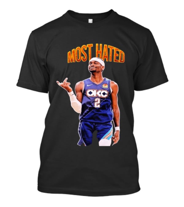 Shai Gilgeous Alexander OKC 2 NBA Basketball "MOST HATED T-Shirt