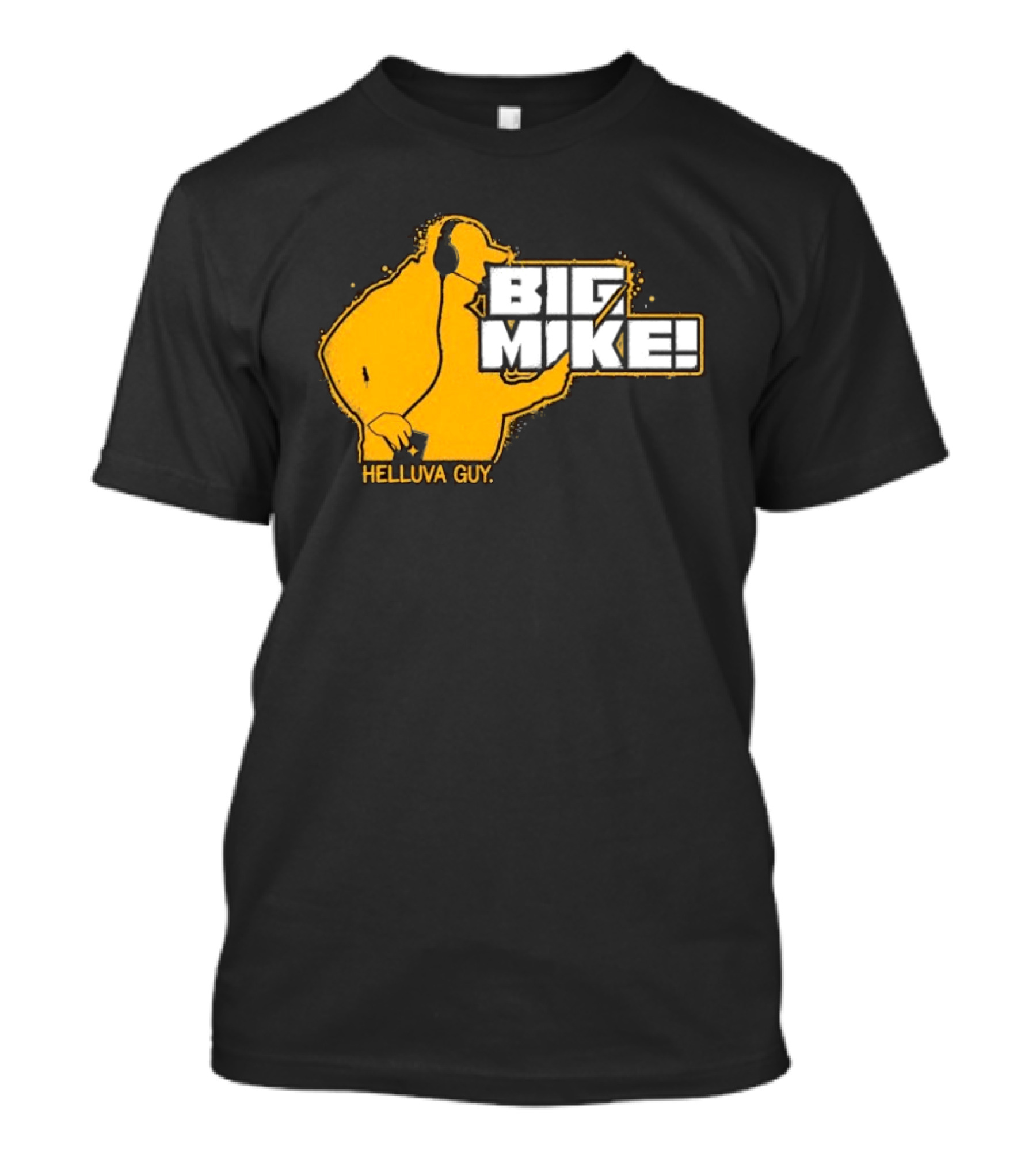 Big Mike Helluva Guy T-Shirt