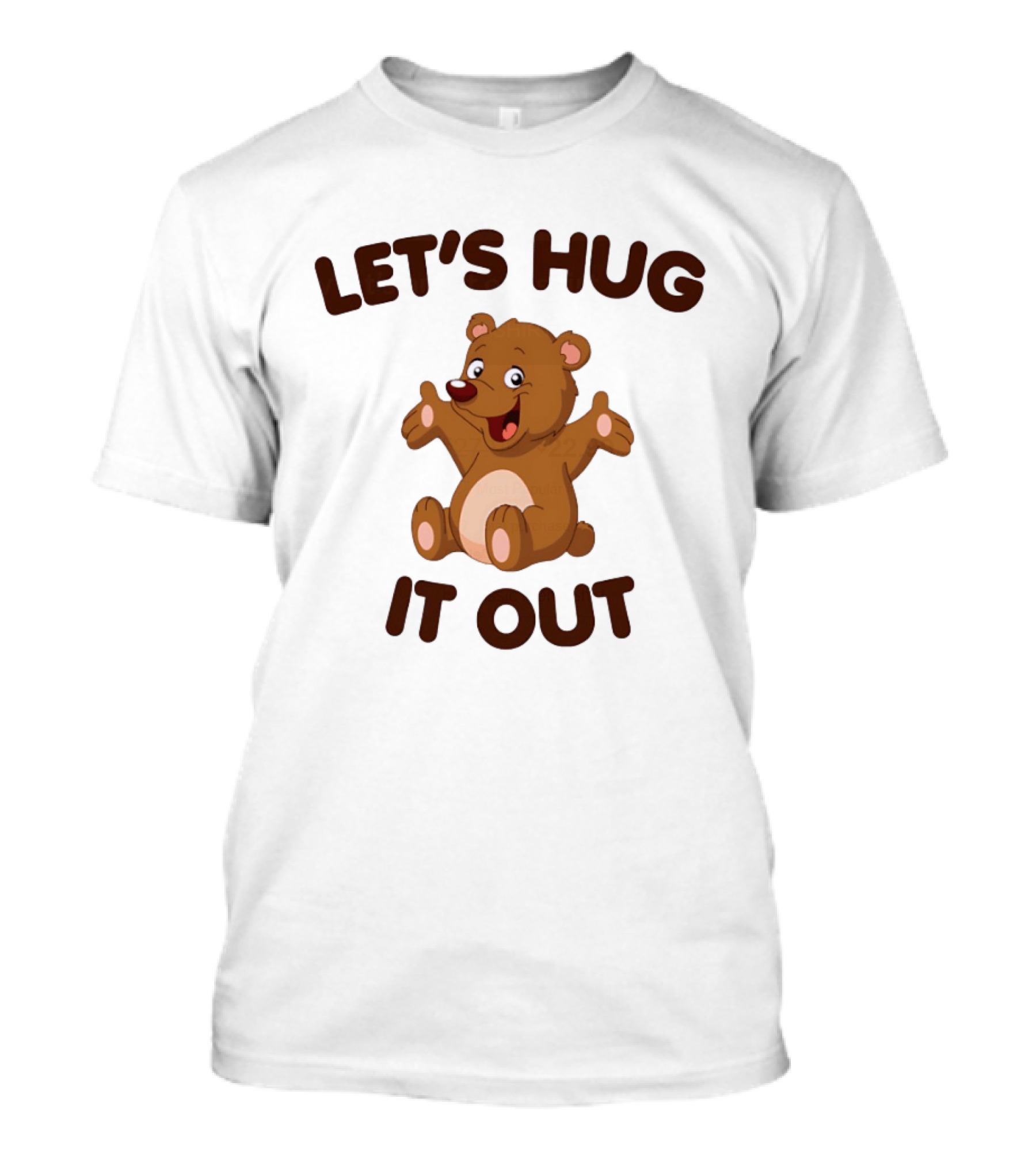 Let's Hug It Out Cute Teddy Bear Hugging T-Shirt