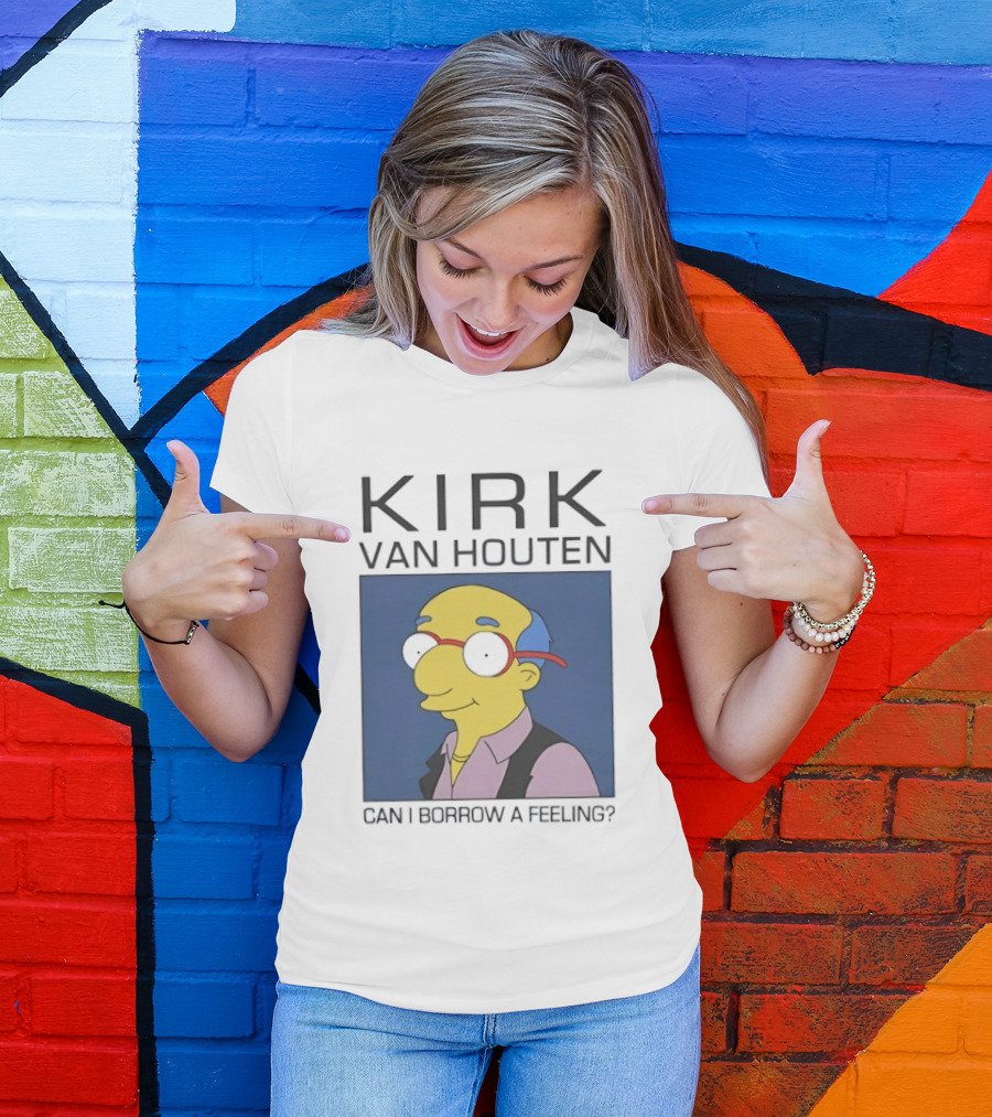 Kirk Van Houten Can I Borrow A Feeling Simpsons Meme Recognition T-Shirt