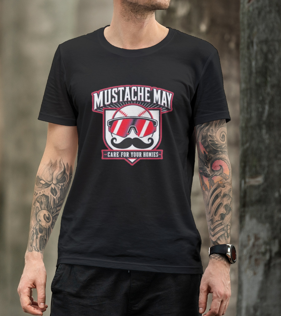 Mustache May 2026 Care For Your Homies Baseball Sunglasses Mustache T-Shirt