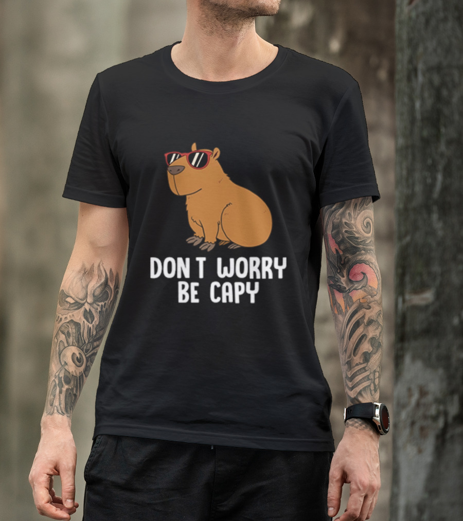 Don't Worry Be Capy With Cool Sunglasses Capybara T-Shirt