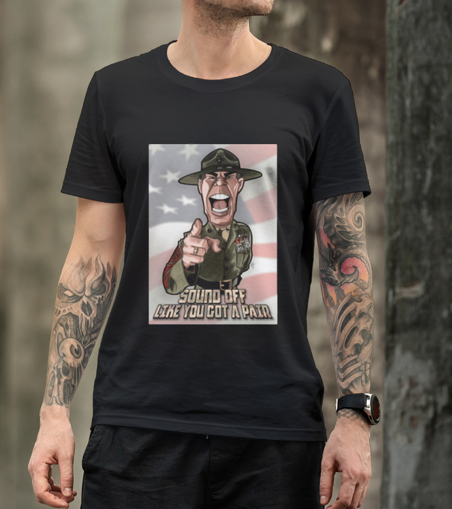 Gunnery Sergeant Hartman Sound Off Like You Got A Pair American Flag T-Shirt
