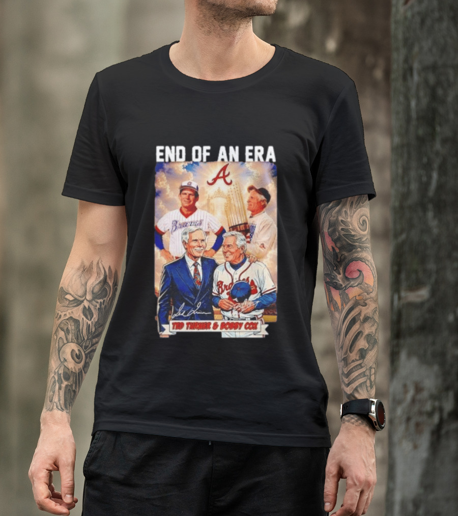 End Of An Era Ted Turner Bobby Cox Braves Signatures T-Shirt