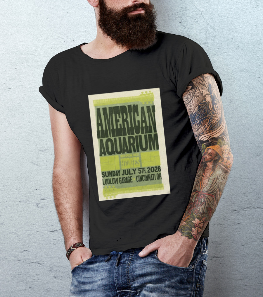 American Aquarium With Special Guest Hedges At Ludlow Garage Cincinnati OH July 5 2026 T-Shirt