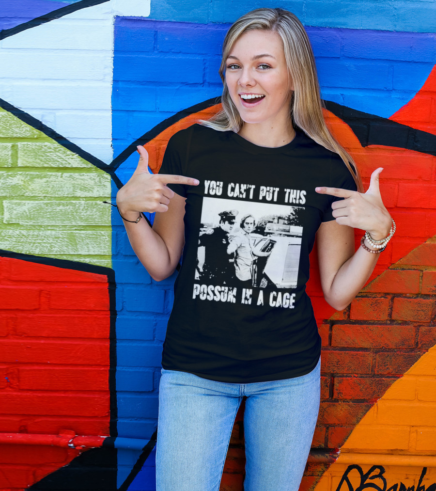 You Can't Put This Possum In A Cage Funny Meme Nostalgic Humor T-Shirt