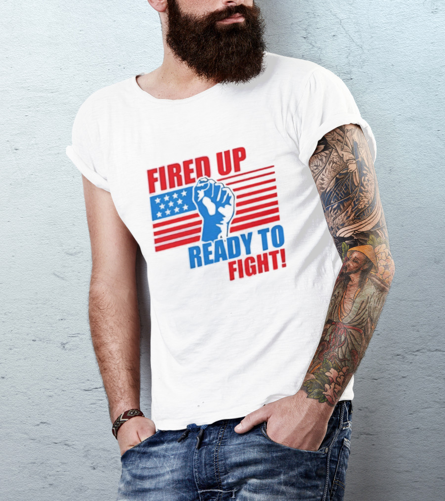 Fired Up Ready To Fight USA Flag Fist T-Shirt