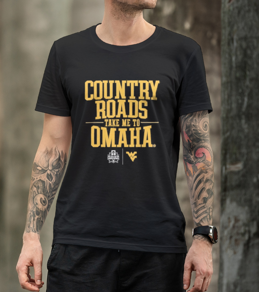 West Virginia Country Roads Take Me To Omaha Baseball T-Shirt