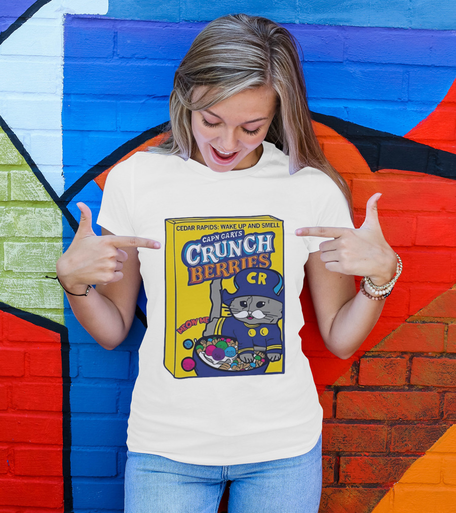 Cedar Rapids Wake Up And Smell Capn Garys Crunch Berries Meow Me Cat T-Shirt