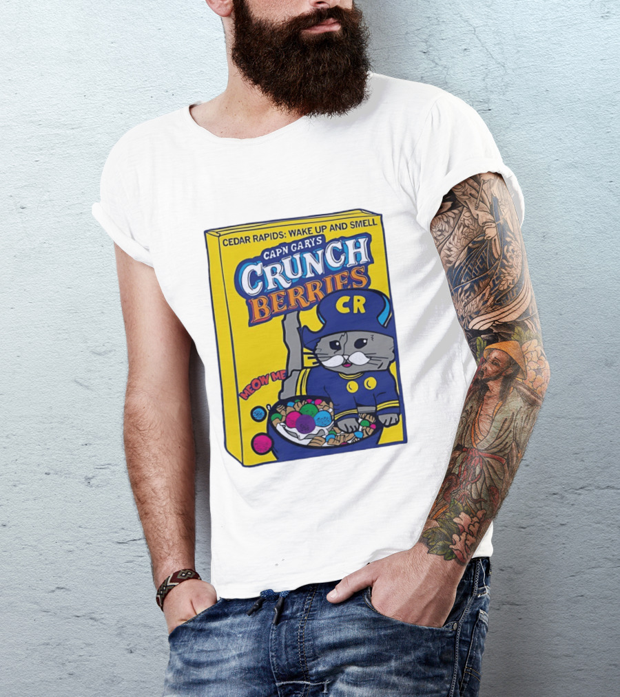 Cedar Rapids Wake Up And Smell Capn Garys Crunch Berries Meow Me Cat T-Shirt