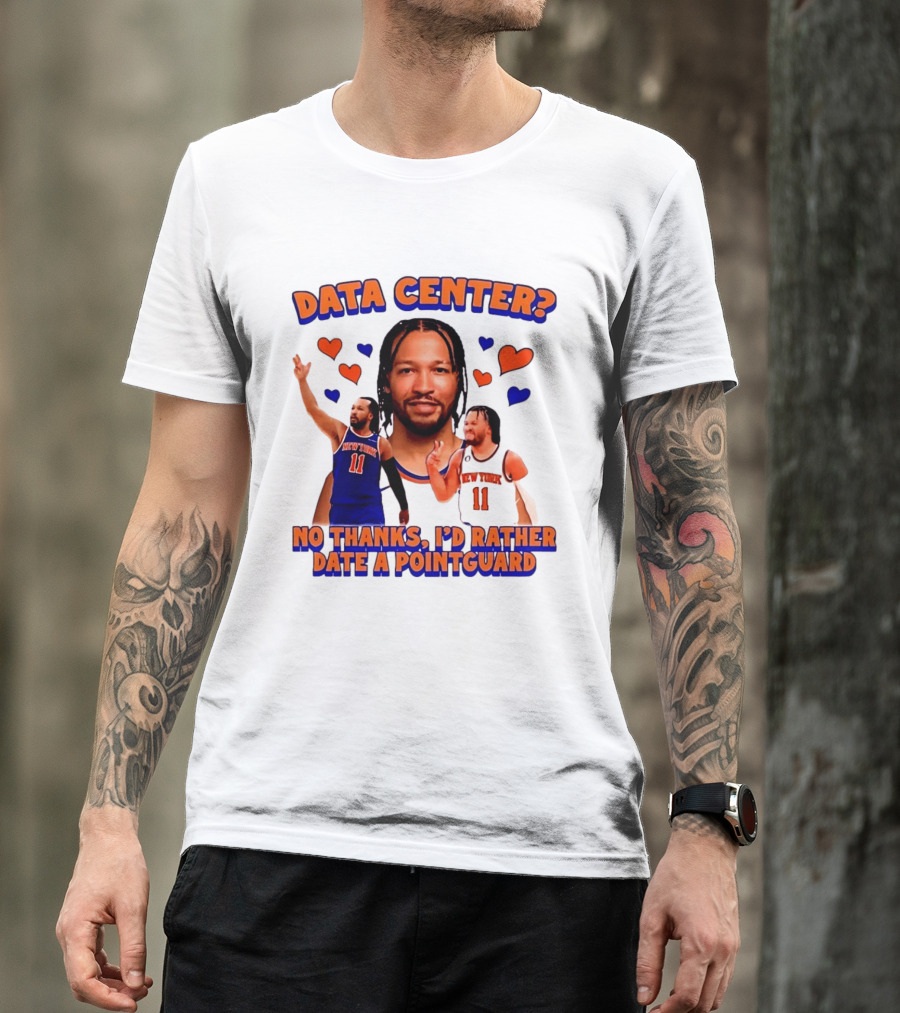 No Thanks I'd Rather Date A Point Guard Jalen Brunson Data Center T-Shirt
