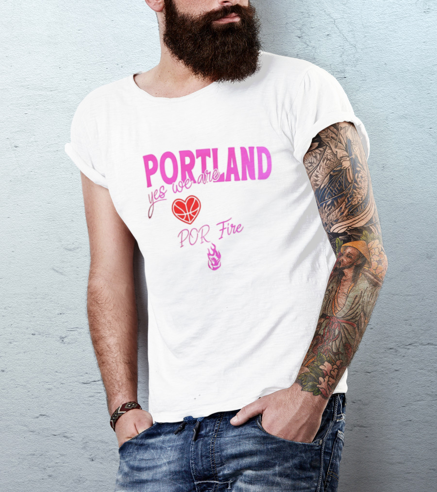 Portland Yes We Are POR Fire Heart T-Shirt