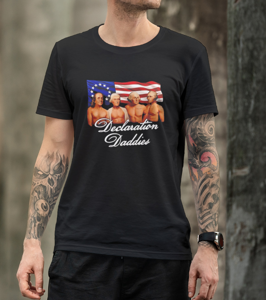 Declaration Daddies 4th Of July Founding Fathers America 250 Benjamin Franklin Thomas Jefferson George Washington Alexander Hamilton T-Shirt