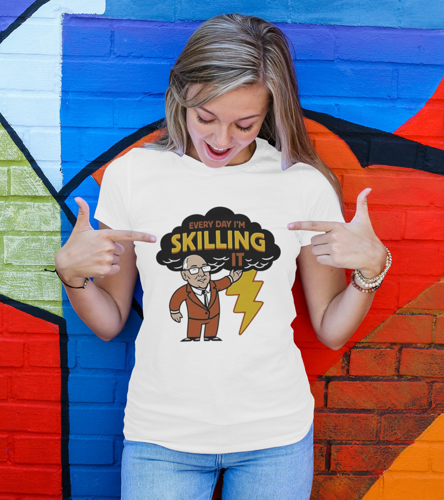 Every Day I'm Skilling It Man Thunder T-Shirt