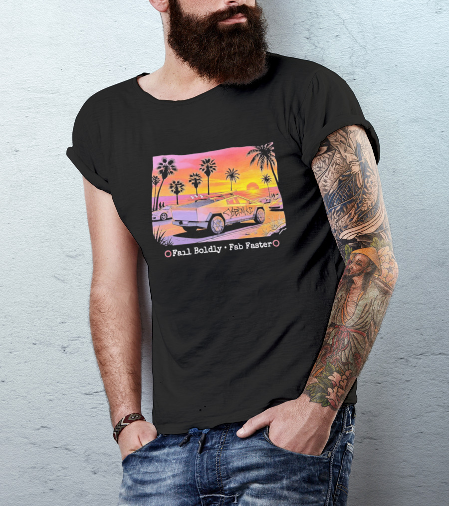 Cybertruck Beach Sunset Surfer Vibes Fail Boldly Fab Faster T-Shirt