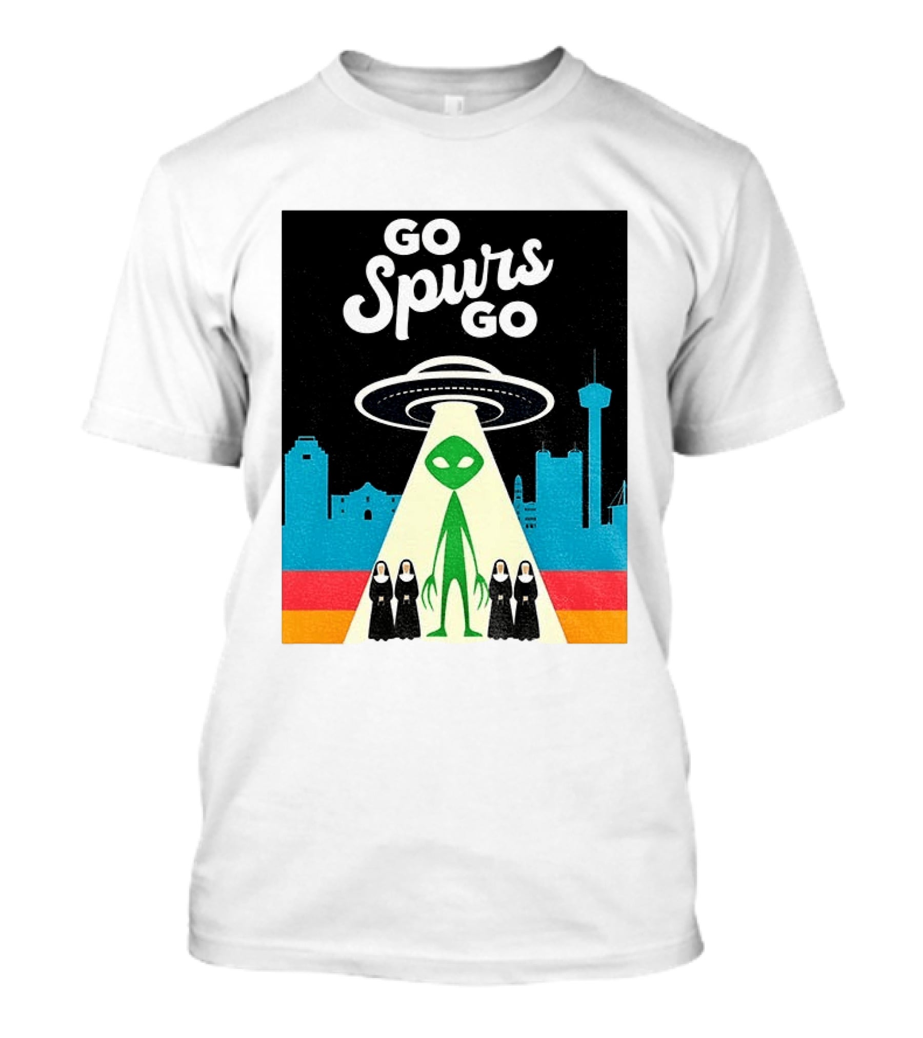 Go Spurs Go Alien Nuns UFO San Antonio Basketball Puro Pinche Spurs T-Shirt