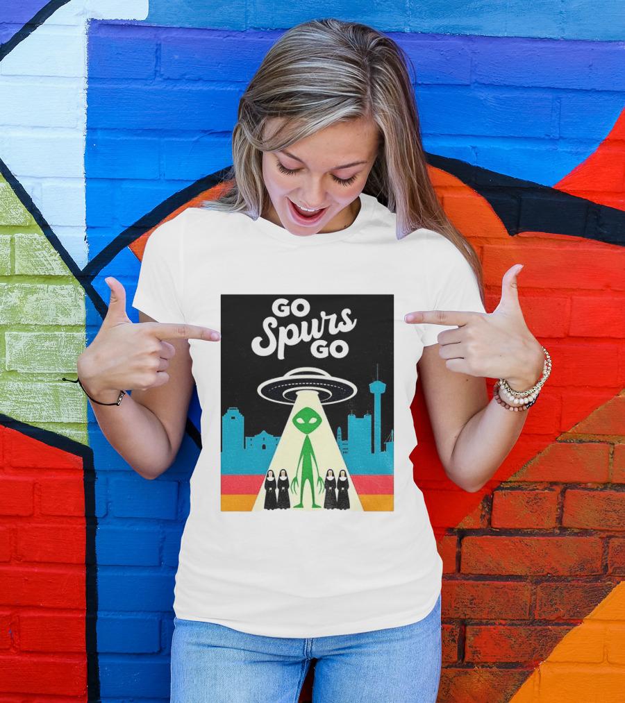 Go Spurs Go Alien Nuns UFO San Antonio Basketball Puro Pinche Spurs T-Shirt