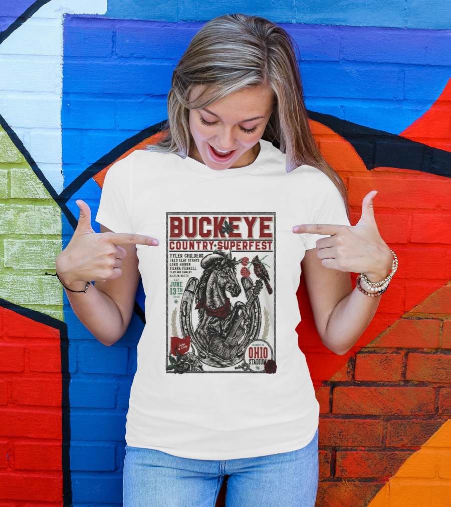 Buckeye Country Superfest June 13 2026 Ohio Stadium Tyler Childers Red Clay Lord Huron Sierra Ferrell Flatland Cavalry Kaitlin Butts T-Shirt