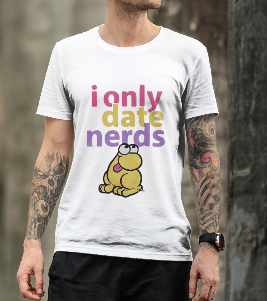 I Only Date Nerds Colorful Cartoon Worm Fun Playful Humor T-Shirt