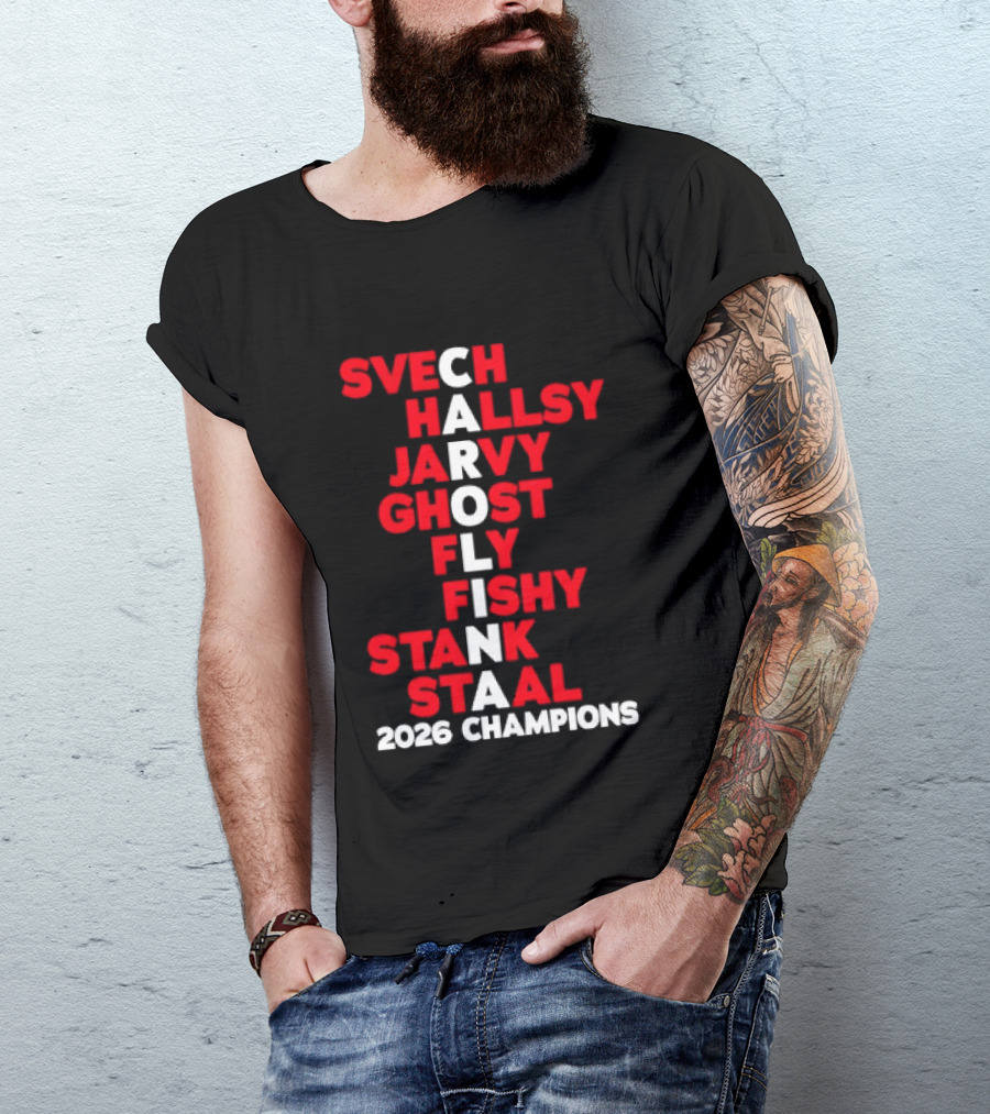 Carolina Hurricanes 2026 Champions Svech Hallsy Jarvy Ghost Fly Fishy Stank Staal T-Shirt