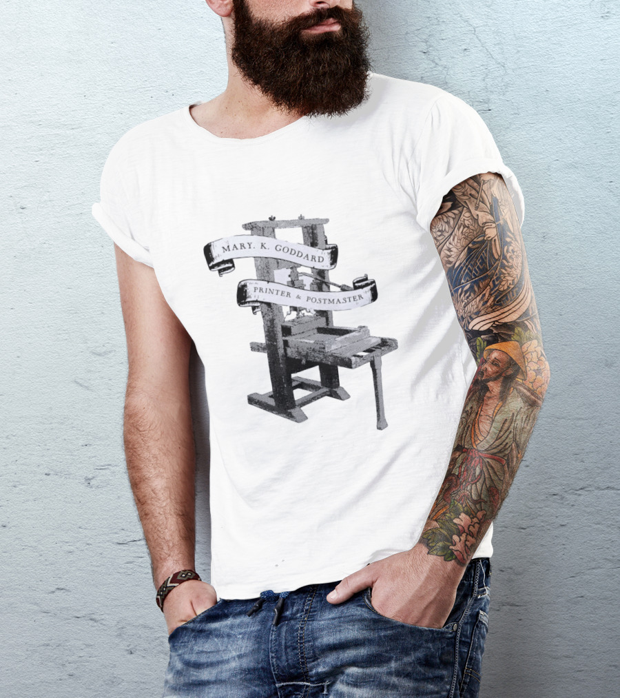 Mary K Goddard Printer And Postmaster Est 1774 Baltimore Maryland Vintage Printing Press T-Shirt
