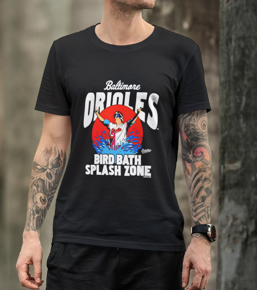 Baltimore Orioles Bird Bath Splash Zone Baseball Celebration T-Shirt