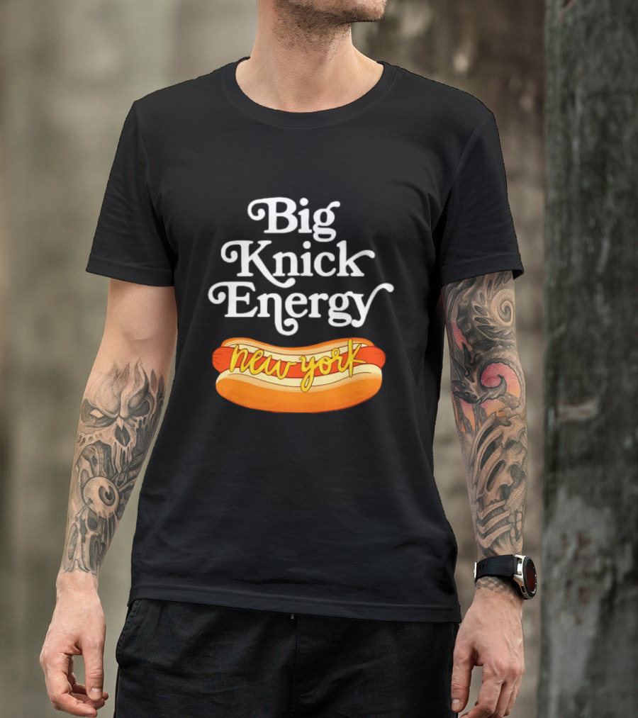 Big Knick Energy New York Hot Dog T-Shirt