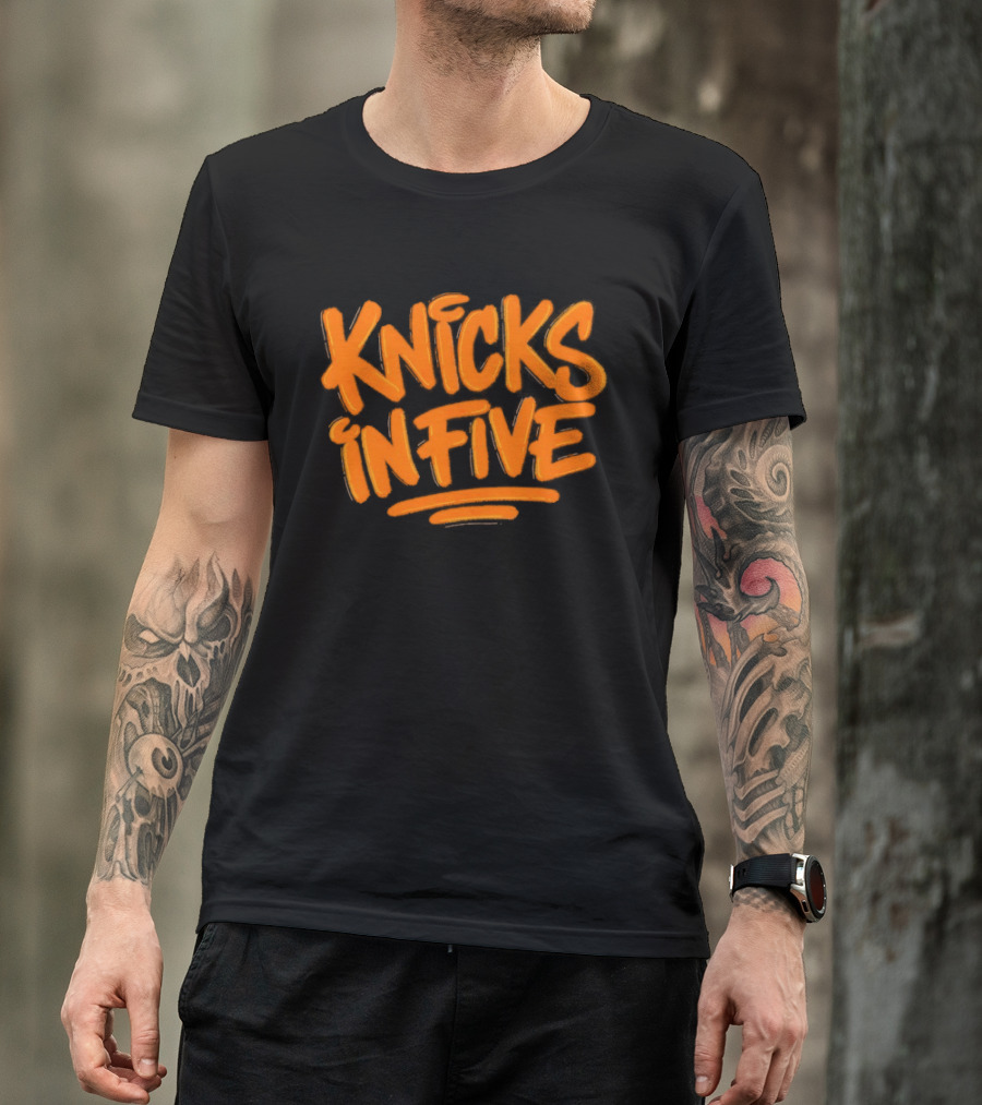 Knicks In Five New York Basketball Team Fan T-Shirt