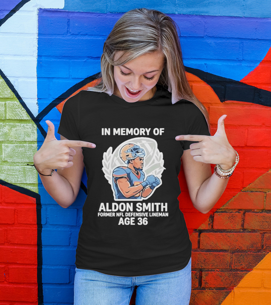 In Memory Of Aldon Smith Former NFL Defensive Lineman Age 36 T-Shirt