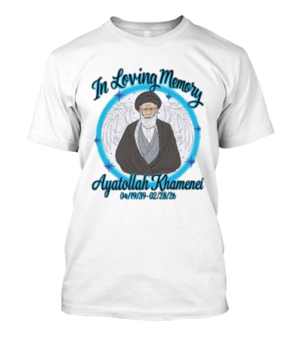 In Loving Memory Ayatollah Khamenei 041939 022826 T-Shirt