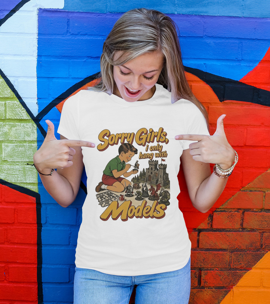 Sorry Girls I Only Hang With Models Kids Playing Figures T-Shirt
