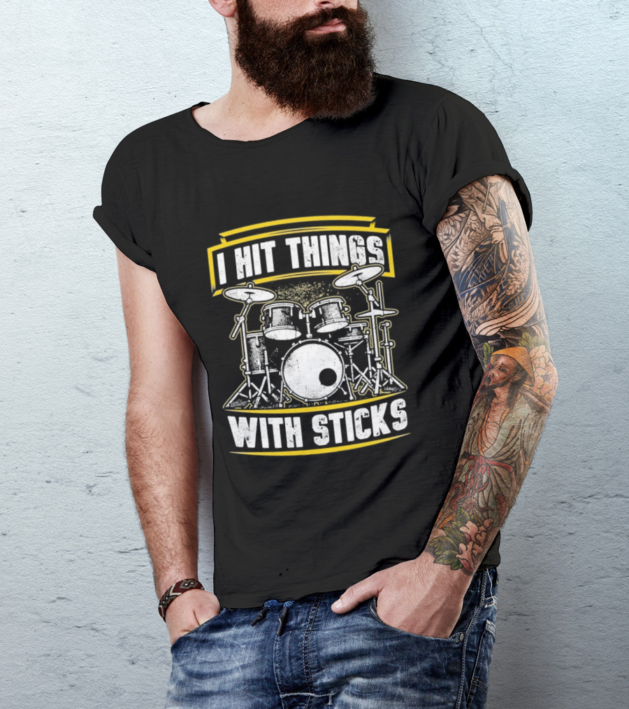 I Hit Things With Sticks Drum Set Retro Music Play T-Shirt