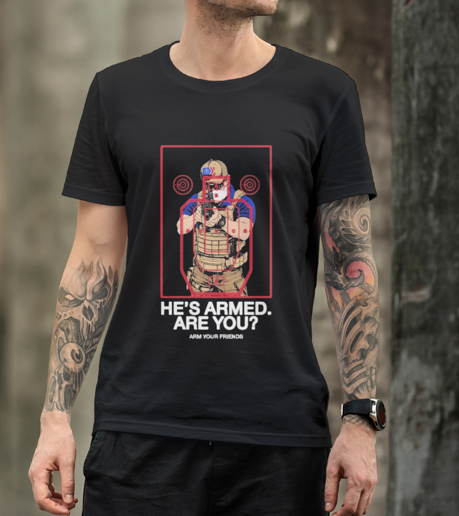 Arm Your Friends He's Armed Are You Tactical Target Khaki Klan T-Shirt