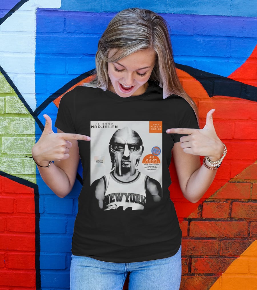 JB Doom Mad Jalen New York Knicks 2026 Playoff Edition Limited Edition T-Shirt