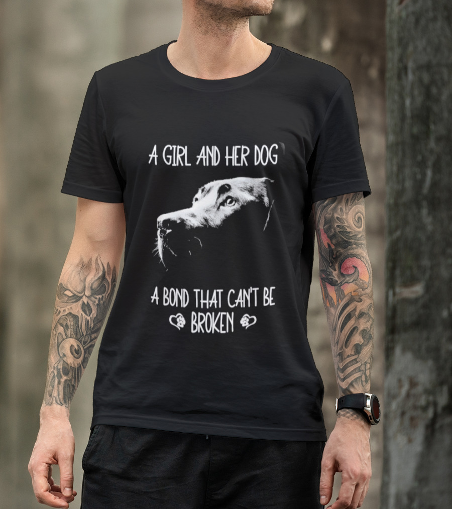 A Girl And Her Dog A Bond That Can't Be Broken Labrador T-Shirt