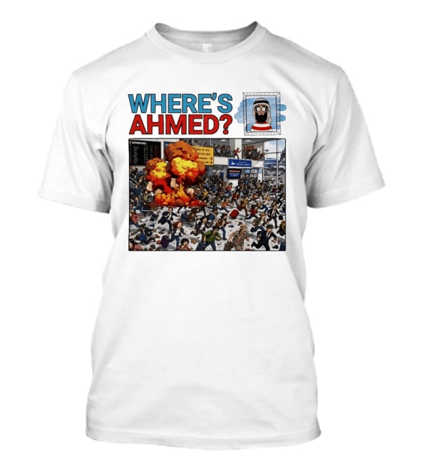 Where's Ahmed September 11 Attacks Cartoon Explosion Scene T-Shirt
